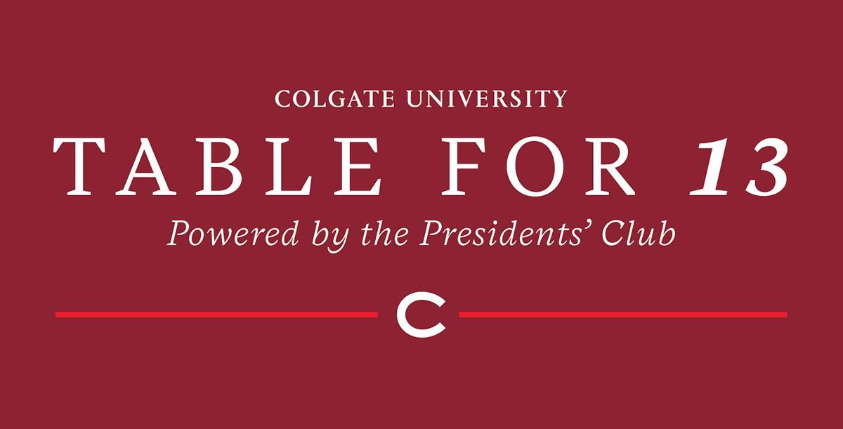 Colgate University Table for 13: Powered by the Presidents' Club