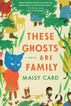 These Ghosts Are Family Book Cover