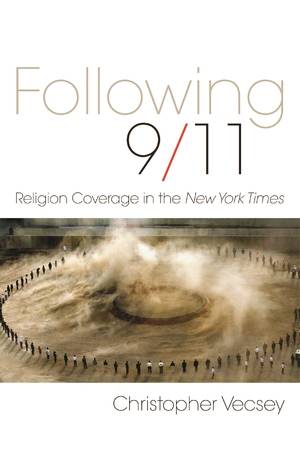 Following 9/11. Religion Coverage in the New York Times