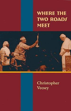 Where the Two Roads Meet 