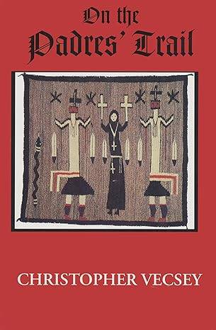 On the Padres' Trail 