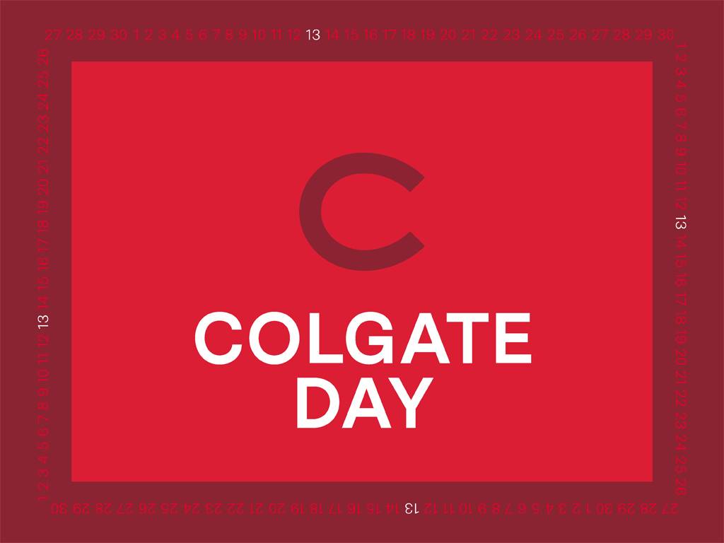 Share your Colgate pride every Friday the 13th.