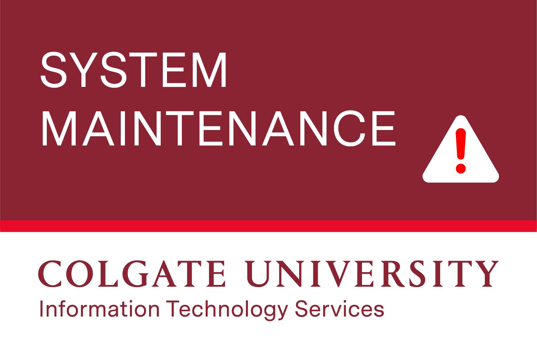 System Maintenance - Colgate University Information Technology Services