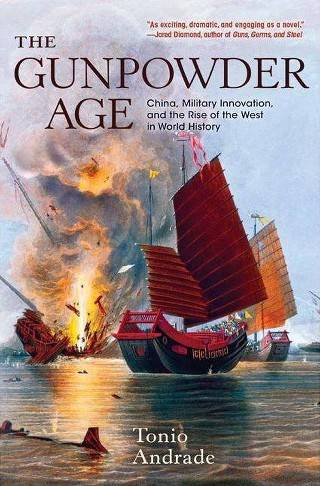 The Gunpowder Age: China, Military Innovation, and the Rise of the West in World History (Princeton, 2016). 