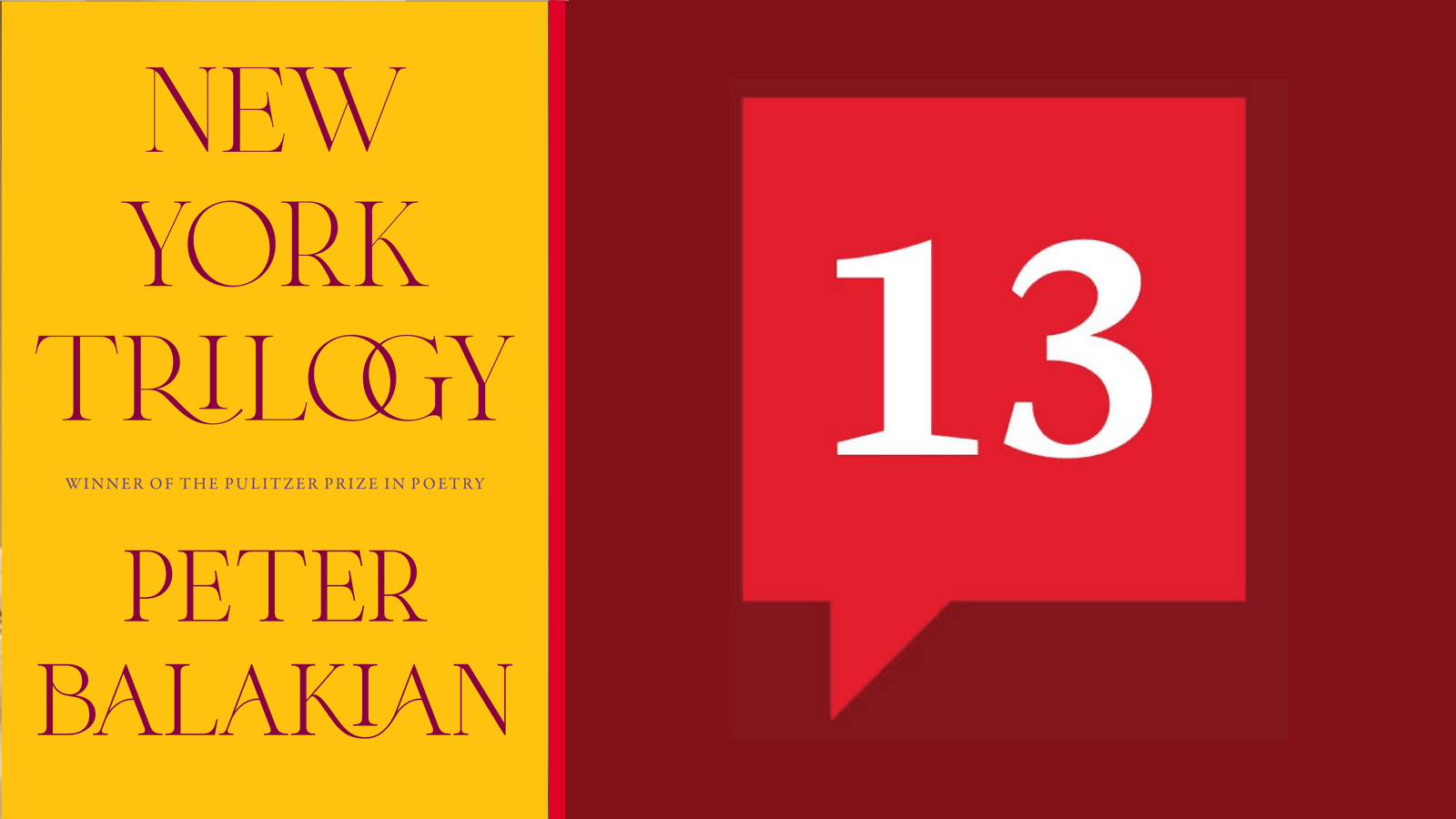 An image of Professor Peter Balakian's newest book cover and the 13 podcast logo