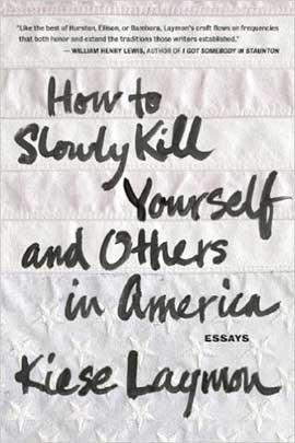 How to Slowly Kill Yourself and Others in America book cover